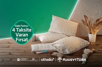 Penelope ve Othello’da Vade Farksız 4 Aya Varan Taksit Fırsatı!