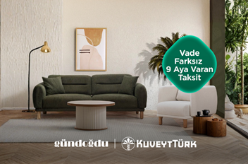 Kuveyt Türk kredi kartlarıyla Gündoğdu Mobilya'da vade farksız 9 taksit fırsatını kaçırmayın!