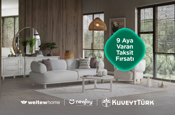 Weltew’de 9 Aya Varan Taksit Fırsatı!