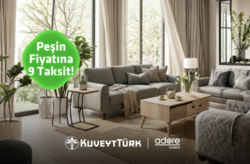 Adore Mobilya’da Vade Farksız 9 Aya Varan Taksit Fırsatı!